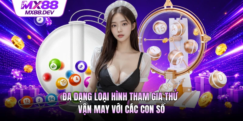 Đa dạng loại hình tham gia thử vận may với các con số